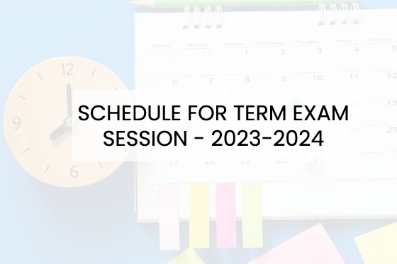 Term Exam Schedule 2023-24